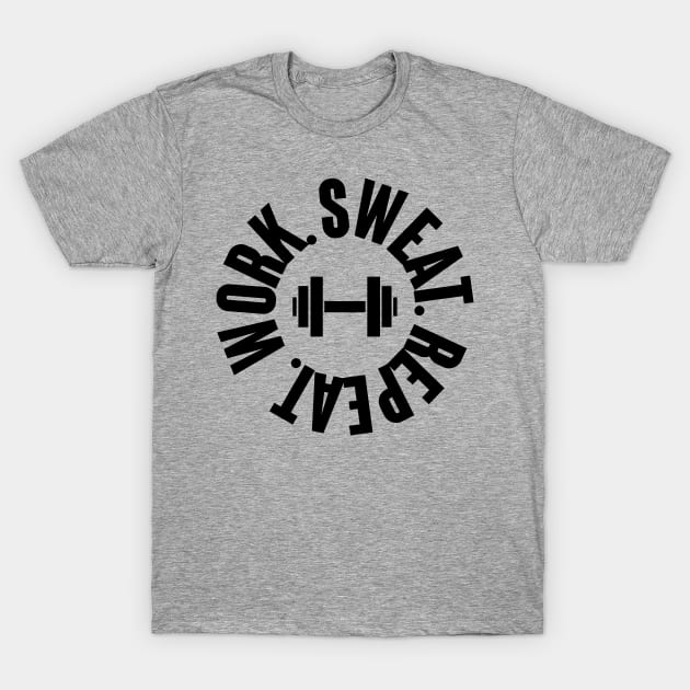 Work Sweat Repeat - Gym workout T-Shirt by Ketchup